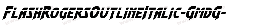 FlashRogersOutlineItalic-GmdG字体转换