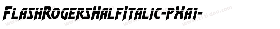 FlashRogersHalfItalic-pXa1字体转换