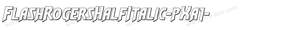 FlashRogersHalfItalic-pXa1字体转换