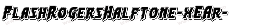 FlashRogersHalftone-xEAr字体转换