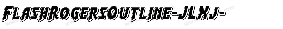 FlashRogersOutline-JLXj字体转换