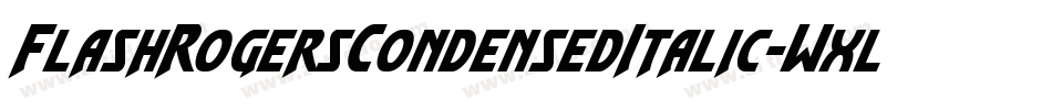 FlashRogersCondensedItalic-WxlG字体转换