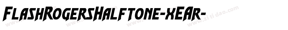 FlashRogersHalftone-xEAr字体转换