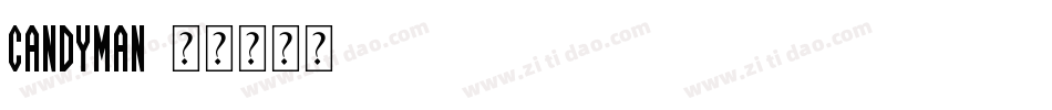 Candyman字体转换