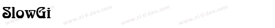 SlowGinFizzing-ExtraBold字体转换