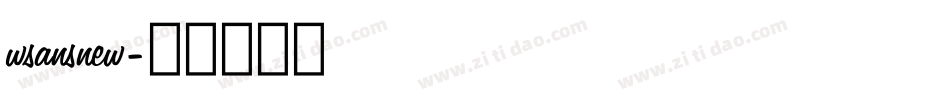 wsansnew字体转换