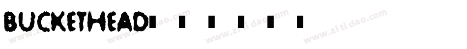 Buckethead字体转换