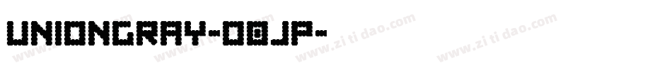 UnionGray-O0jP字体转换