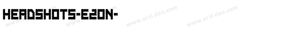 Headshots-E2on字体转换