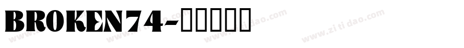 BROKEN74字体转换