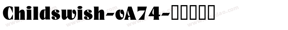 Childswish-oA74字体转换