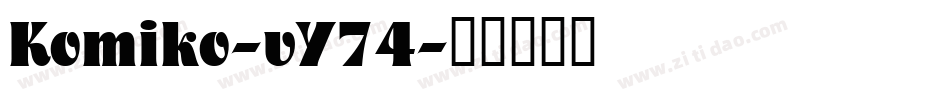 Komiko-vY74字体转换