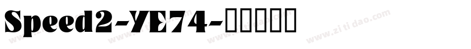 Speed2-YE74字体转换