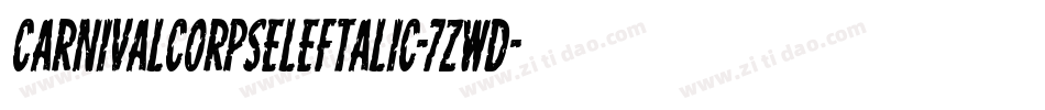 CarnivalCorpseLeftalic-7ZwD字体转换