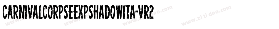 CarnivalCorpseExpShadowIta-vr2L字体转换