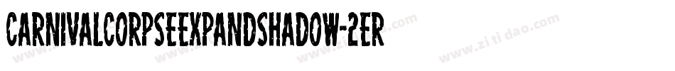 CarnivalCorpseExpandShadow-2erX字体转换