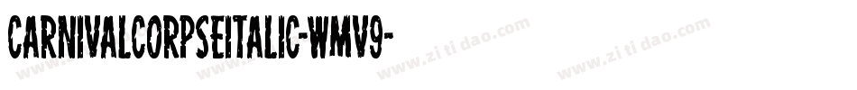 CarnivalCorpseItalic-wMv9字体转换