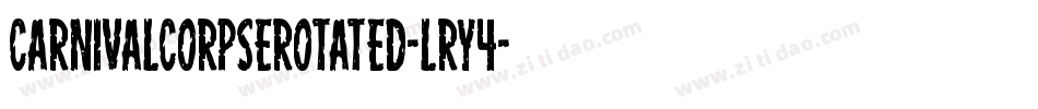 CarnivalCorpseRotated-Lry4字体转换