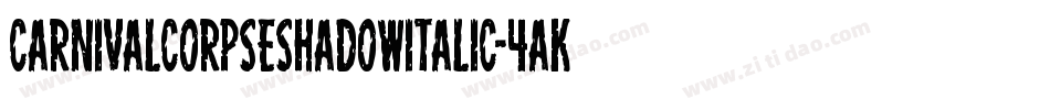 CarnivalCorpseShadowItalic-4aKD字体转换