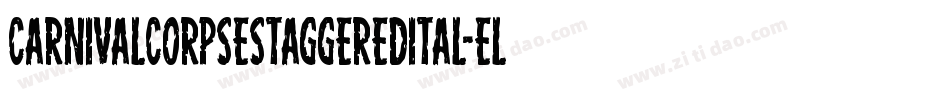 CarnivalCorpseStaggeredItal-Elyl字体转换