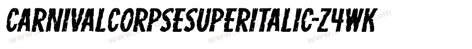 CarnivalCorpseSuperItalic-Z4wK字体转换