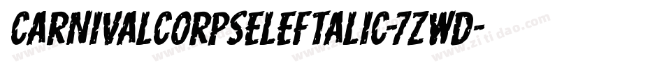 CarnivalCorpseLeftalic-7ZwD字体转换