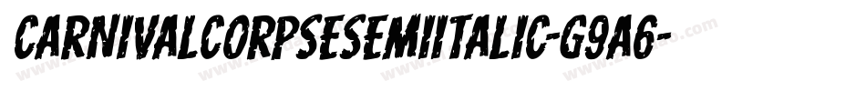 CarnivalCorpseSemiItalic-g9A6字体转换