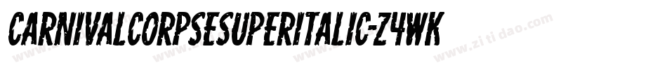 CarnivalCorpseSuperItalic-Z4wK字体转换