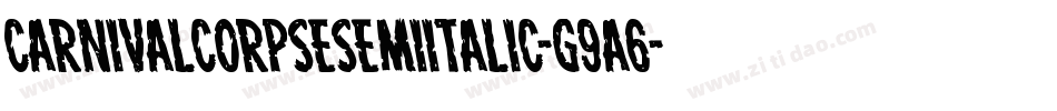 CarnivalCorpseSemiItalic-g9A6字体转换