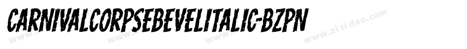 CarnivalCorpseBevelItalic-Bzpn字体转换