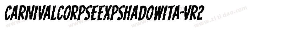 CarnivalCorpseExpShadowIta-vr2L字体转换