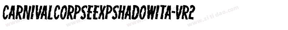 CarnivalCorpseExpShadowIta-vr2L字体转换