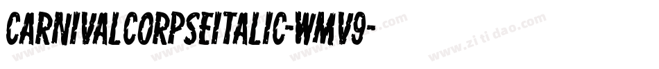 CarnivalCorpseItalic-wMv9字体转换