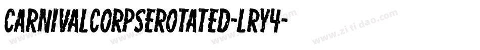 CarnivalCorpseRotated-Lry4字体转换