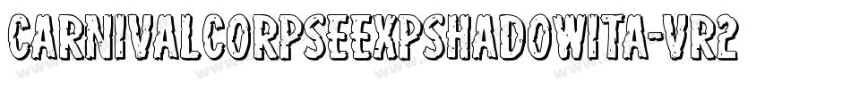 CarnivalCorpseExpShadowIta-vr2L字体转换