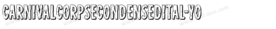 CarnivalCorpseCondensedItal-YogL字体转换