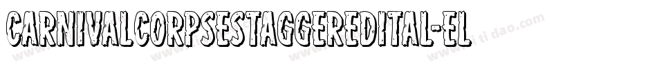 CarnivalCorpseStaggeredItal-Elyl字体转换
