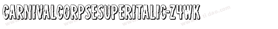 CarnivalCorpseSuperItalic-Z4wK字体转换