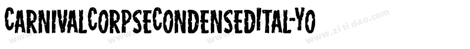 CarnivalCorpseCondensedItal-YogL字体转换