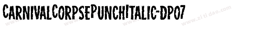 CarnivalCorpsePunchItalic-dpo7字体转换