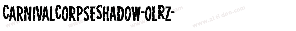 CarnivalCorpseShadow-olRz字体转换