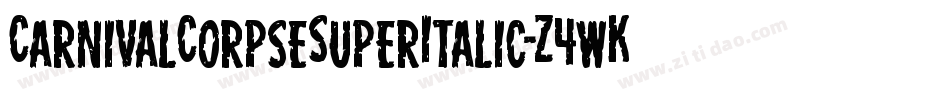 CarnivalCorpseSuperItalic-Z4wK字体转换