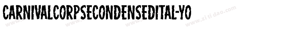 CarnivalCorpseCondensedItal-YogL字体转换