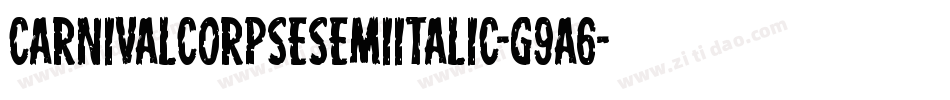 CarnivalCorpseSemiItalic-g9A6字体转换