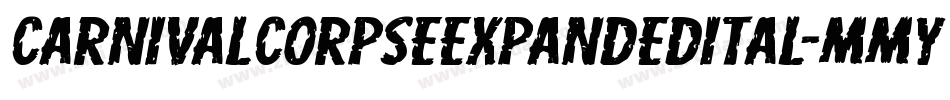 CarnivalCorpseExpandedItal-MMyv字体转换