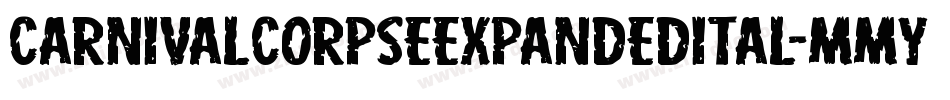 CarnivalCorpseExpandedItal-MMyv字体转换