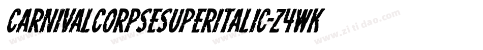 CarnivalCorpseSuperItalic-Z4wK字体转换