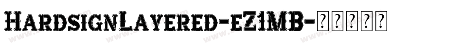HardsignLayered-eZ1MB字体转换