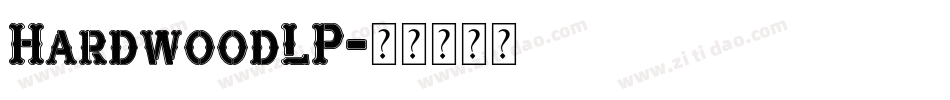 HardwoodLP字体转换