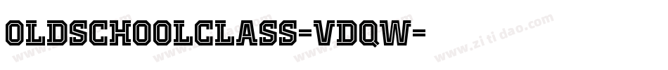 OldSchoolClass-VDqw字体转换